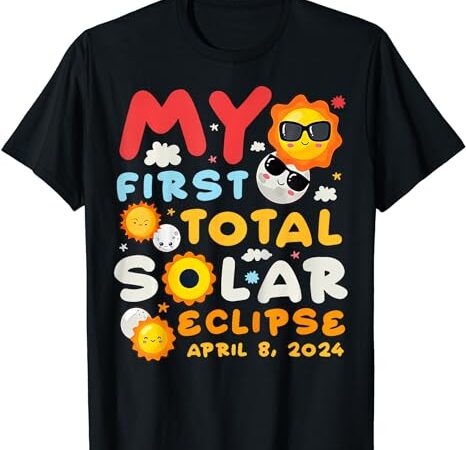 My first total solar eclipse april 8 2024 kids t shirt designs for sale