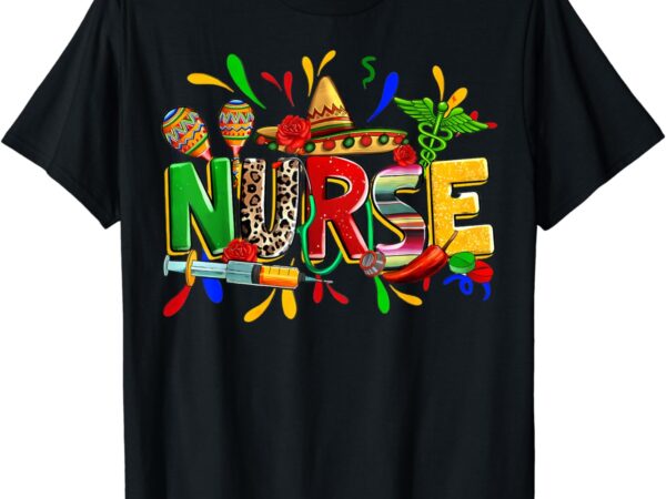 Nurse stethoscope cinco de mayo fiesta taco mexican nursing t-shirt