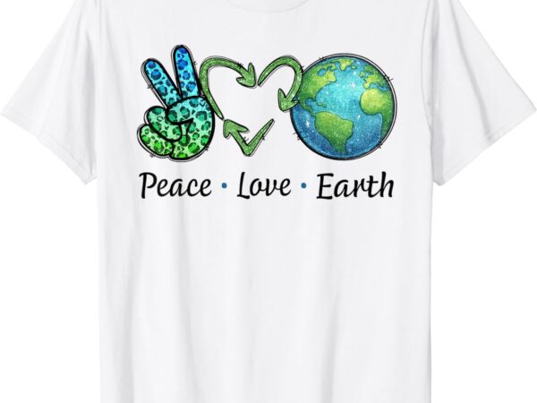 Peace love earth day shirts for men women kids recycle t-shirt
