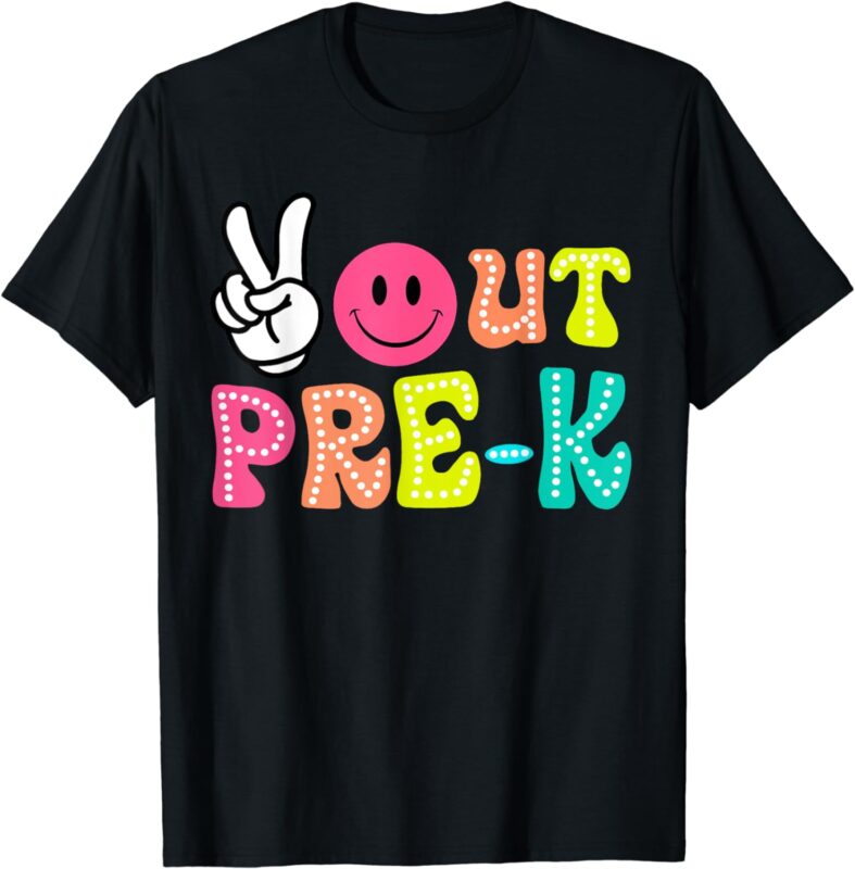 Peace Out Pre-K Graduation Class Of 2024 Last Day Of School T-Shirt