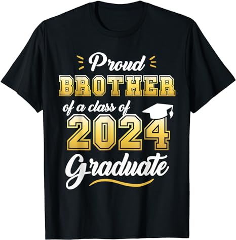 Proud Brother of a Class of 2024 Graduate Senior Graduation T-Shirt