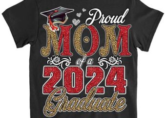 Proud Mom Of A Class Of 2024 Graduate 2024 Senior Mom 2024 T-Shirt ltsp png file