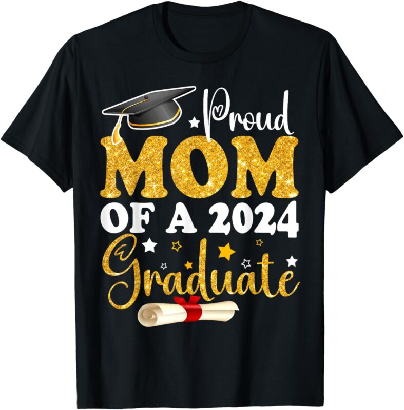 Proud Mom of a Class of 2024 Graduate Mom Senior 2024 Gifts T-Shirt