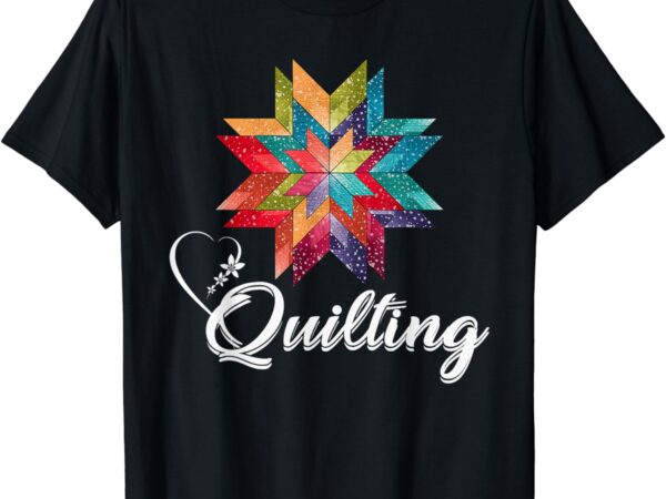 Quiltiing sewing love quilting quilter sewer sewing t-shirt t-shirt