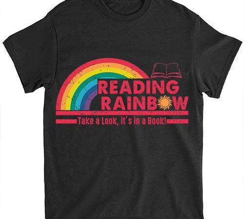 Rainbow take a look it_s in a book reading bookworm teacher shirt ltsp t shirt design online