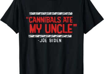 Retro Cannibals Ate My Uncle Joe Biden Satire Trump 2024
