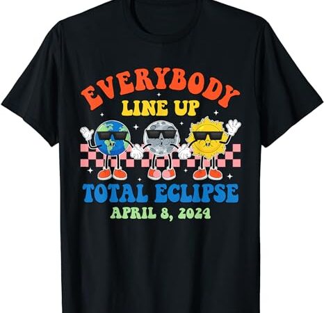 Retro everybody line up total solar eclipse 2024 earth moon t-shirt