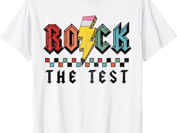 Retro rock the test testing day shirts for teacher men women t-shirt