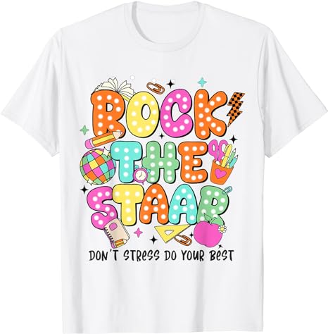 Rock The Test Staar Day Teacher Motivational