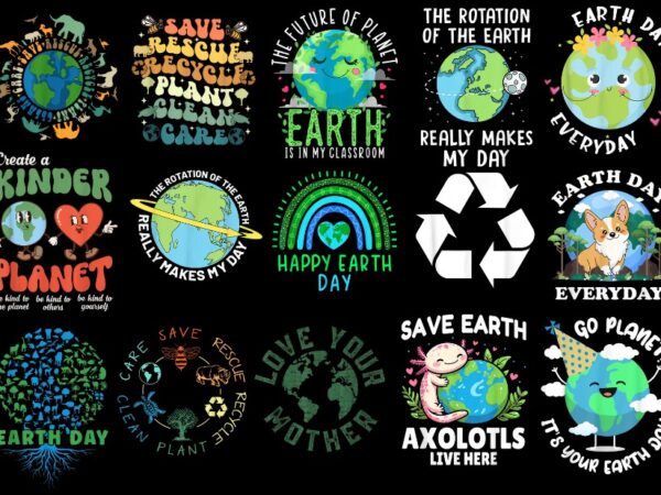 15 earth day shirt designs bundle p1, earth day t-shirt, earth day png file, earth day digital file, earth day gift, earth day download, ear