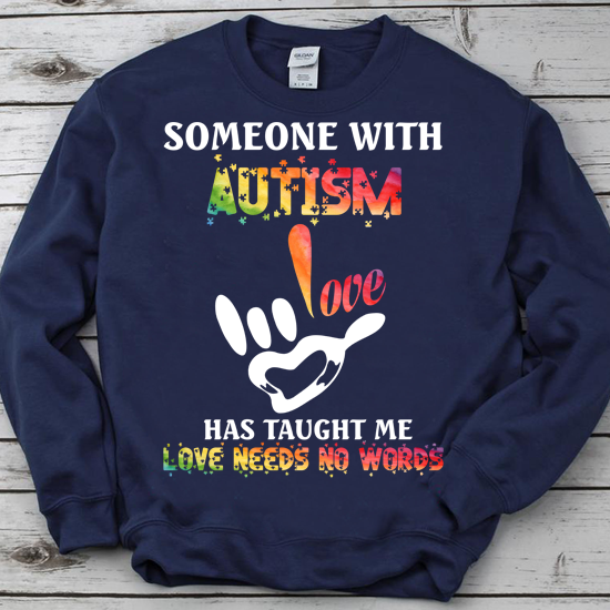 Someone With Autism Love Needs No Words Vintage Autism Mom T-Shirt PN LTSP