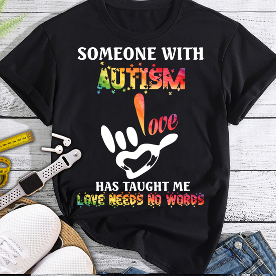 Someone With Autism Love Needs No Words Vintage Autism Mom T-Shirt PN LTSP