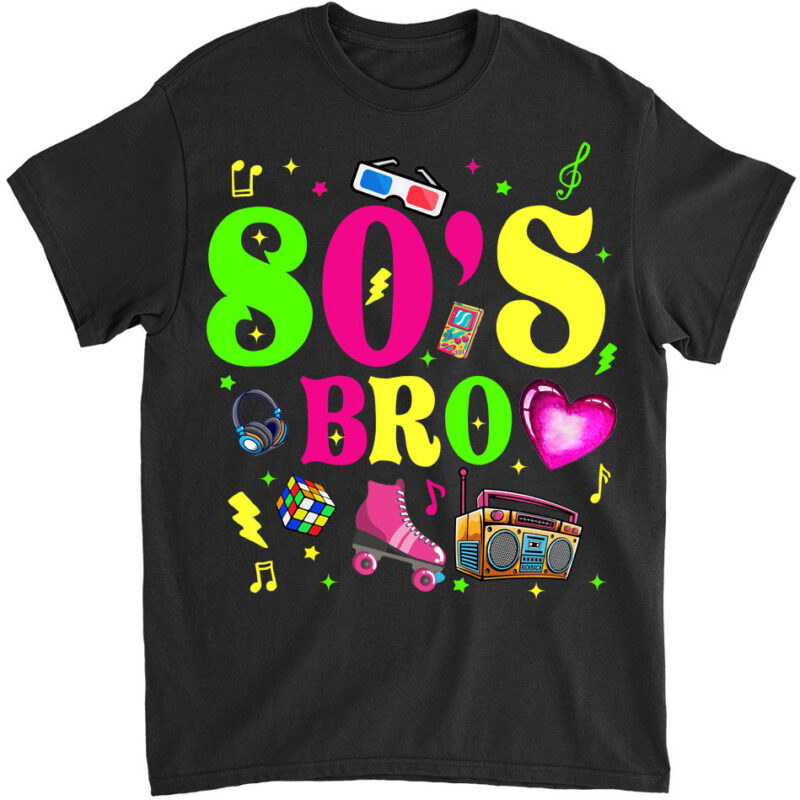 This Is My 80s Bro T-Shirt 80_s 90_s Party Tee T-Shirt ltsp png file