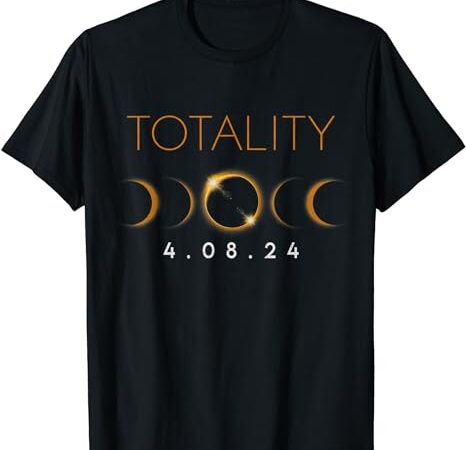 Total Solar Eclipse USA 2024 April 8 2024 Phases Totality T-Shirt - Buy ...