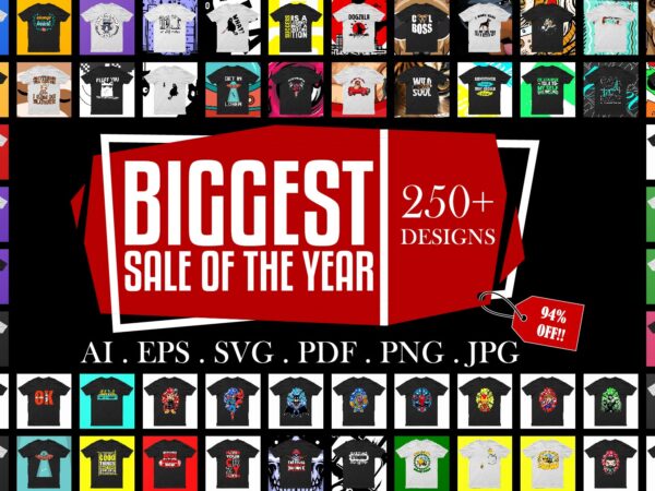 Mega pack of 250 t-shirt designs for sale | 94% off!! | ready to print.