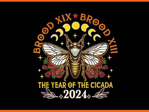 Brood xix brood xiii year of the cicada 2024 png t shirt template