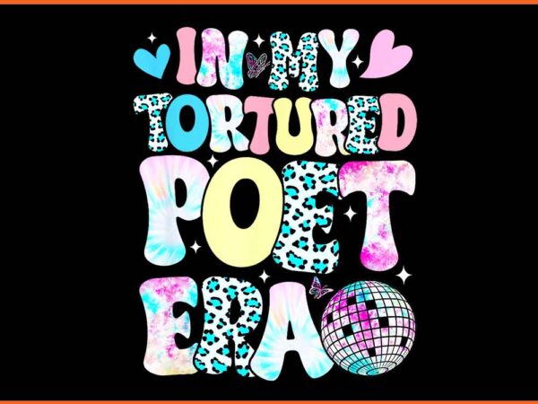 In my tortured poet era png t shirt design for sale