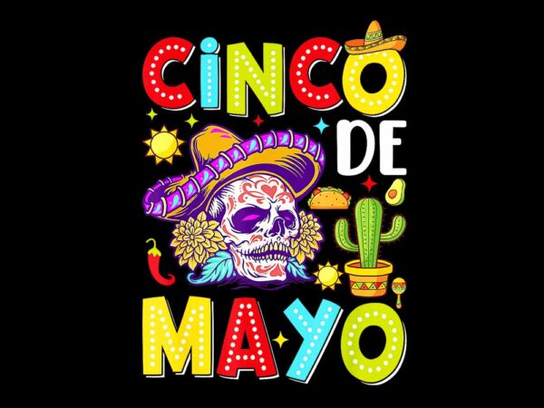 Cinco de mayo mexican png t shirt vector file