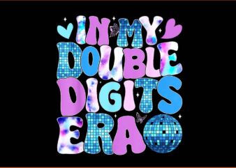 In My Double Digits Era Retro 10 Year Old 10Th Birthday PNG t shirt design for sale