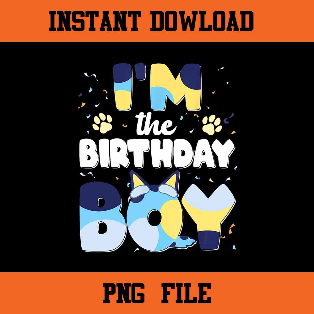 I'm The Birthday Boy Png - Buy t-shirt designs