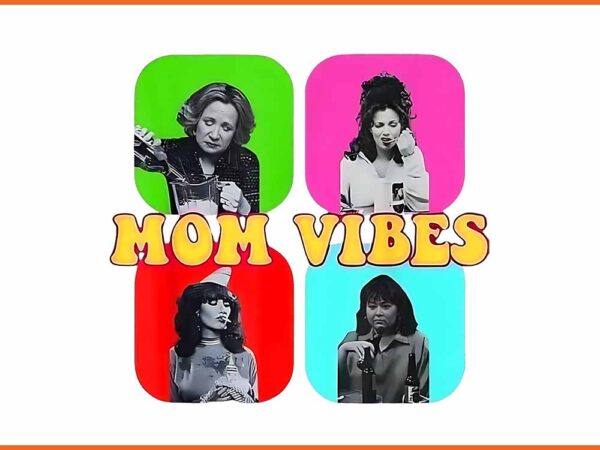 Mom vibes png t shirt designs for sale