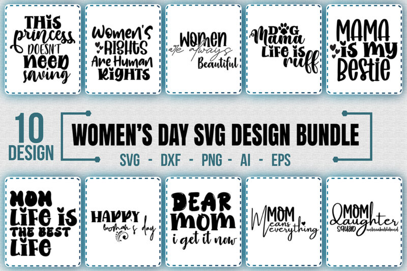 Women’s Day SVG B undle, Mother’s Day SVG