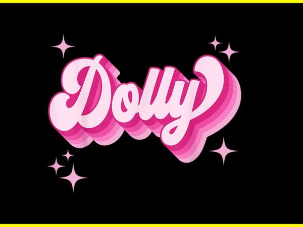 Dolly first name girl vintage png t shirt vector illustration