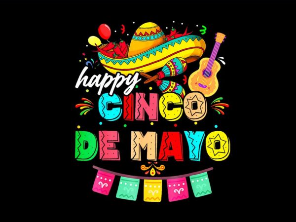 Happy cinco de mayo png graphic t shirt