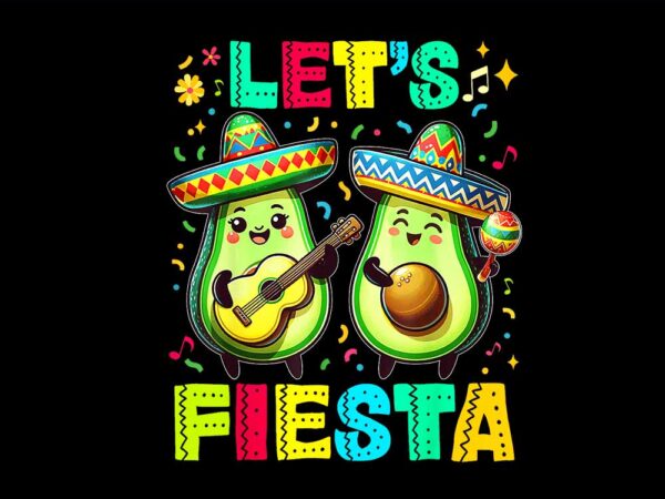 Let’s fiesta cinco de mayo png t shirt vector graphic