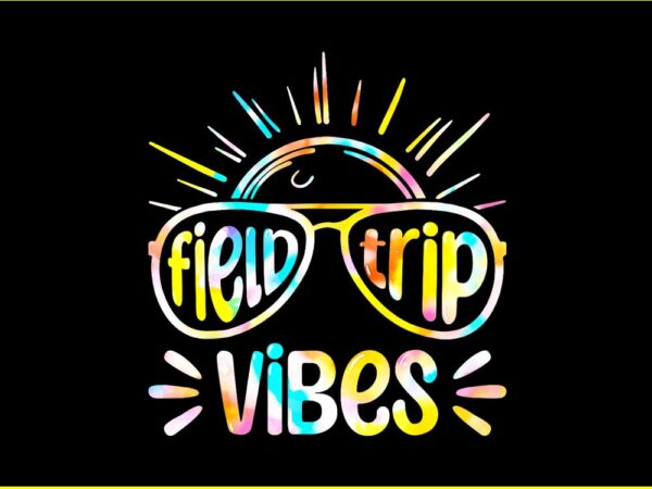 Field trip vibes sunglasses png t shirt graphic design