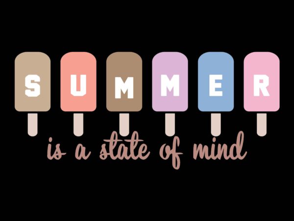 Summer is a state of mind t shirt template vector