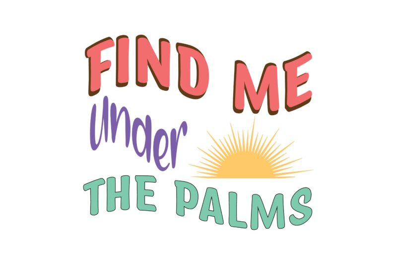 Find Me Under the Palms