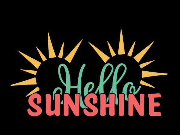 Hello sunshine graphic t shirt