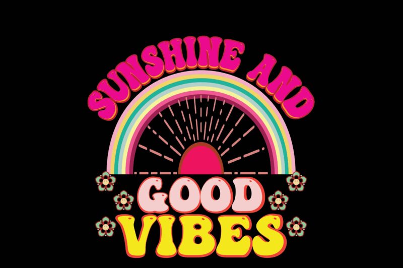 Sunshine and Good Vibes