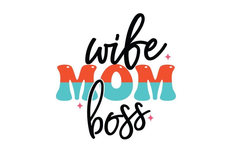 Wife Mom Boss