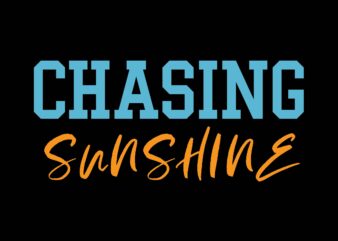 chasing sunshine