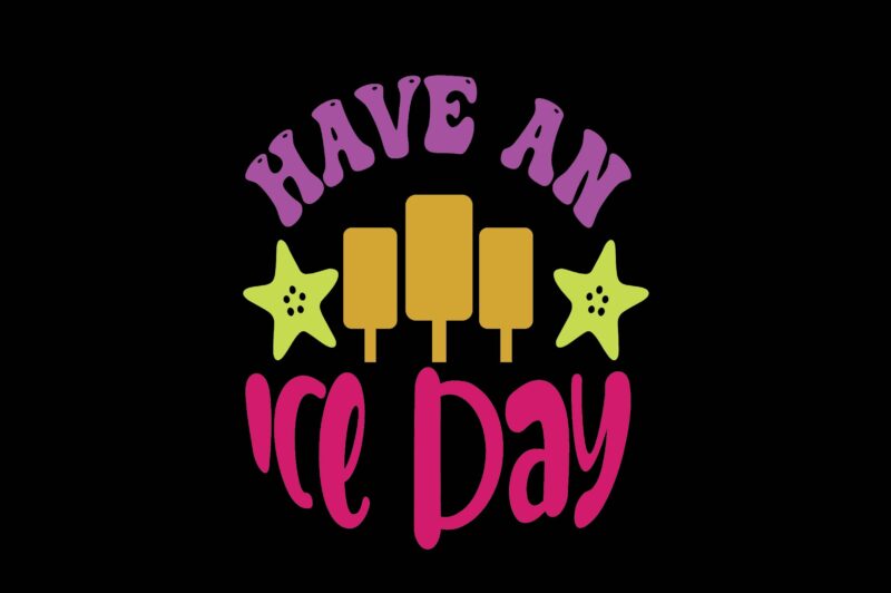 Have an Ice Day