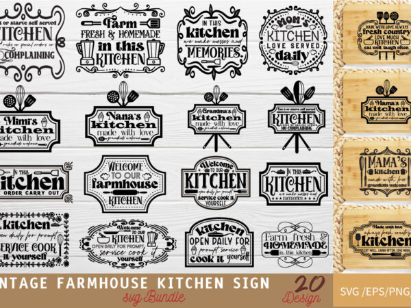 Vintage farmhouse kitchen sign t-shirt bundle vintage farmhouse kitchen sign svg bundle