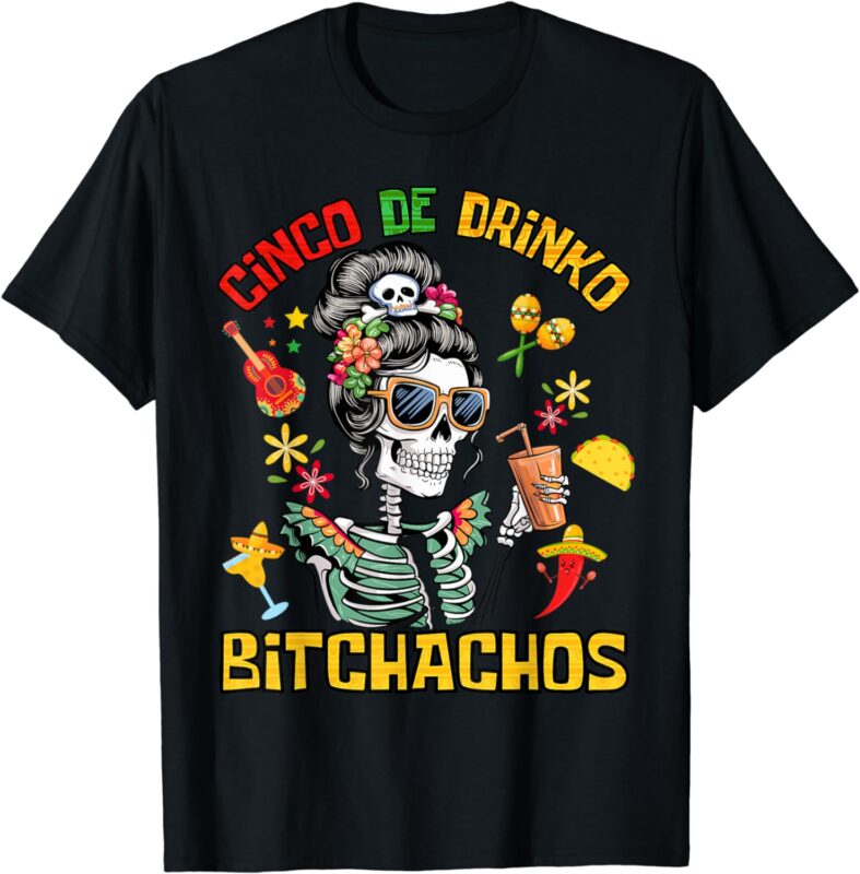 Women Cinco De Drinko Bitchachos Cinco De Mayo Drinking T-Shirt