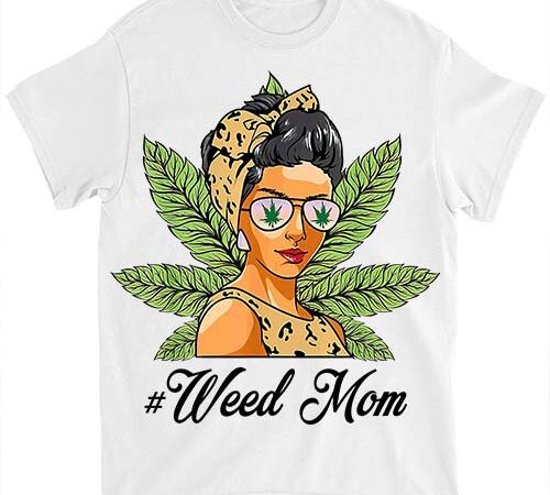 Womens classy mom life with leopard mom marijuana weed lover t-shirt ltsp png file