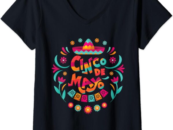 Womens happy cinco de mayo mexican fiesta 5 de mayo mexico party v-neck t-shirt