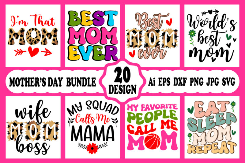 Mothers day svg bundle, mothers day EPS files for cricut, mothers day JPG bundle, best mom ever, instant download