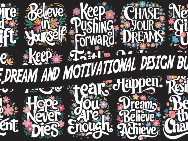 Inspirational motivational bundle t-shirt design t-shirt design bundle, urban streetstyle, urban clothing, t-shirt print design, sh