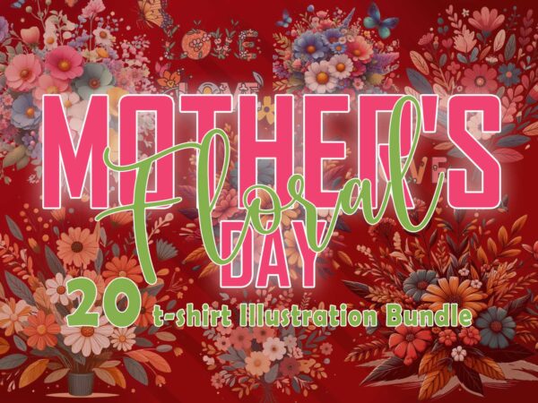 Retro flourish mother’s day illustration t-shirt 20 clipart bundle