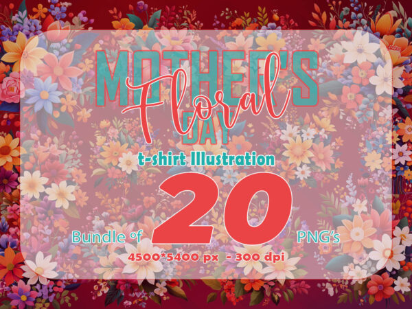 20 flourish mother’s day t-shirt illustration clipart bundle