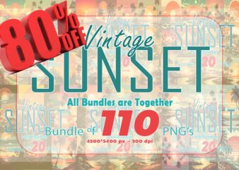 110 Vintage Sunset T-shirt Illustration Clipart Big Bundle crafted for Print on Demand Business