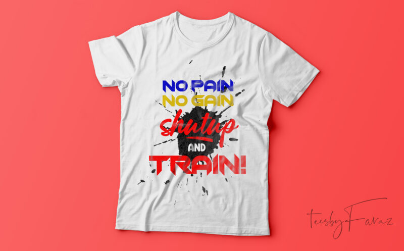 No pain no gain | T-shirt design>