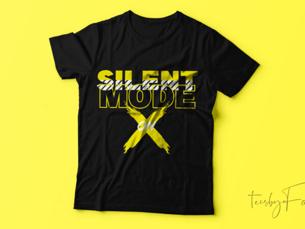 Silent mode on t-shirt design.