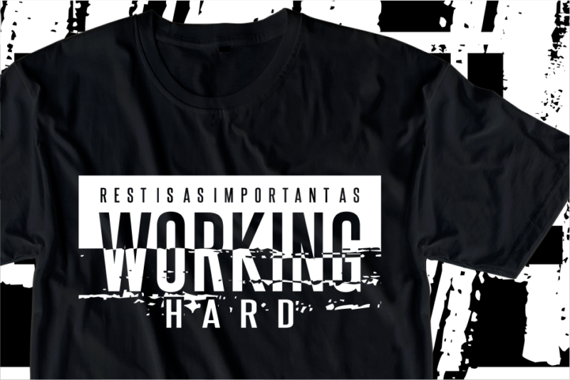 Working Hard, Motivation Fitness, Workout, GYM Motivational Slogan Quotes T Shirt Design Vector