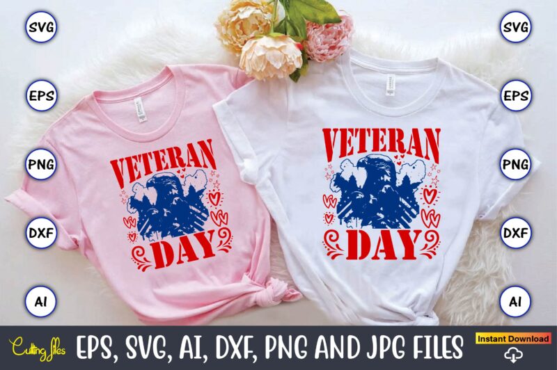 Veterans Day,Memorial day,memorial day svg bundle,svg,happy memorial day, memorial day t-shirt,memorial day svg, memorial day svg vector,mem